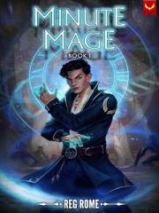 Minute Mage: A Time-Traveling LitRPG